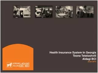 Health Insurance System In Georgia Teona Teteloshvili Aldagi BCI June 2013