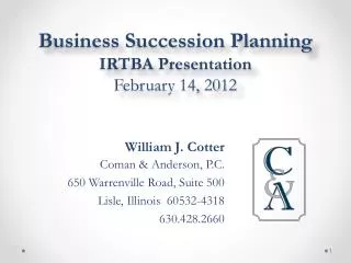 Business Succession Planning IRTBA Presentation February 14, 2012
