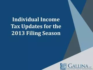 Individual Income Tax Updates for the 2013 Filing Season