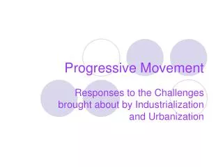 Progressive Movement