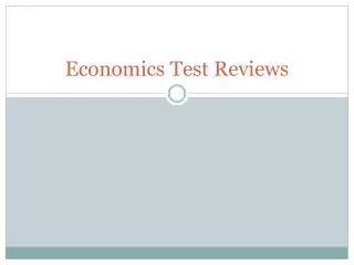 Economics Test Reviews