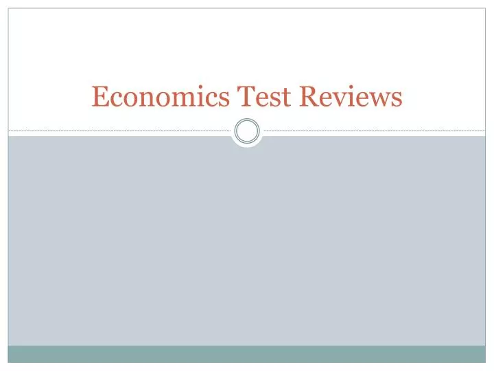 economics test reviews