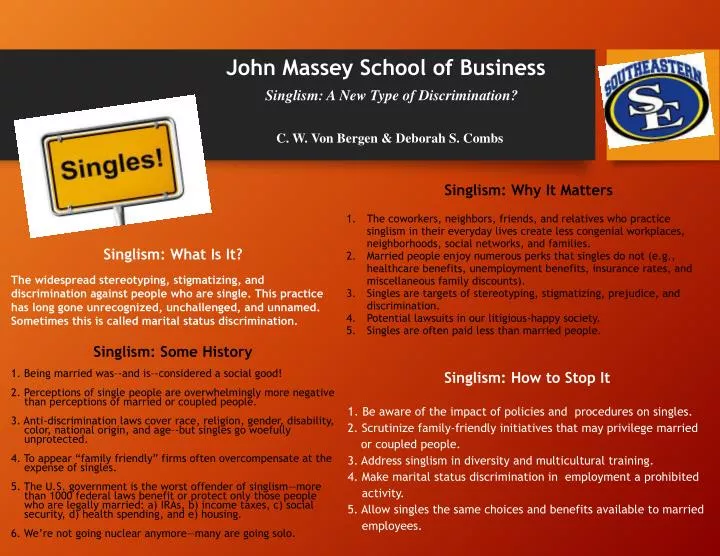 john massey school of business singlism a new type of discrimination c w von bergen deborah s combs