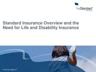 Standard Insurance Overview and the Need for Life and Disability Insurance
