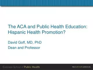The ACA and Public Health Education: Hispanic Health Promotion?