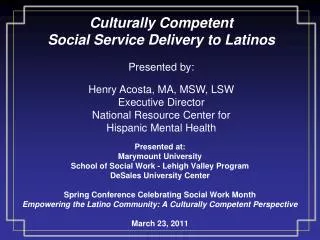 Culturally Competent Social Service Delivery to Latinos