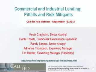 Commercial and Industrial Lending : Pitfalls and Risk Mitigants