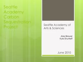 Seattle Academy Carbon Sequestration Project