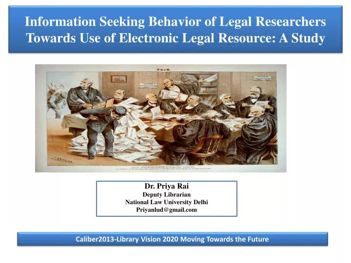 information seeking behavior of legal researchers towards use of electronic legal resource a study