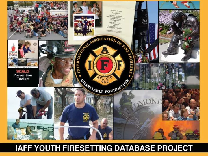 iaff youth firesetting database project