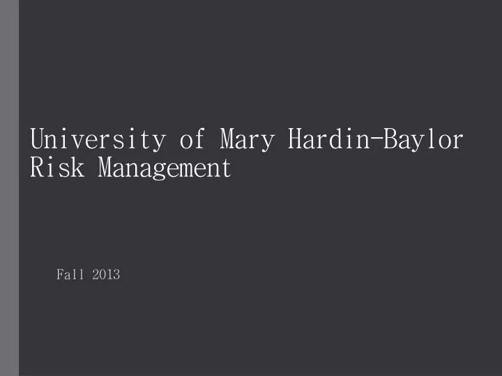 university of mary hardin baylor risk management