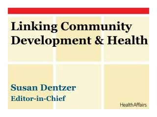 Linking Community Development &amp; Health