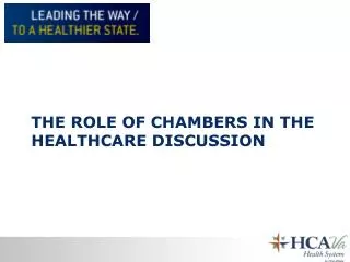 The role of chambers in the healthcare discussion