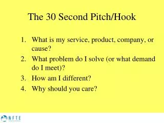 The 30 Second Pitch/Hook