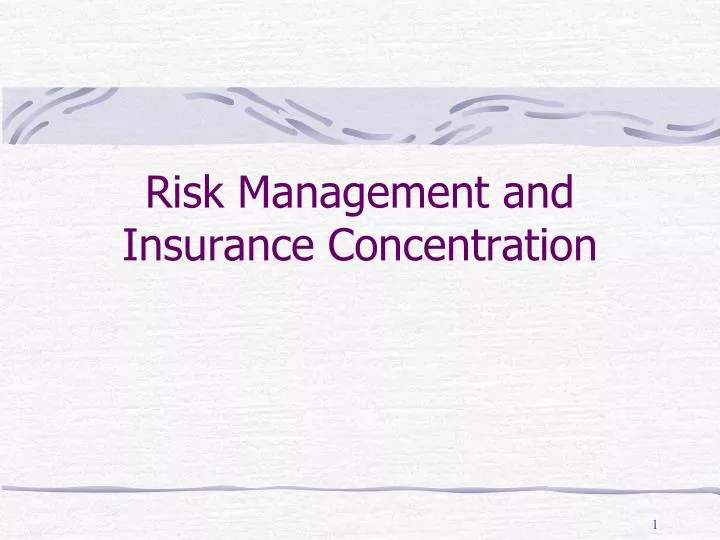 risk management and insurance concentration