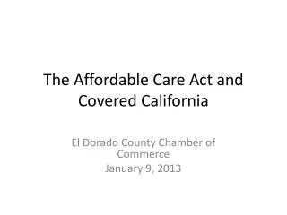 The Affordable Care Act and Covered California