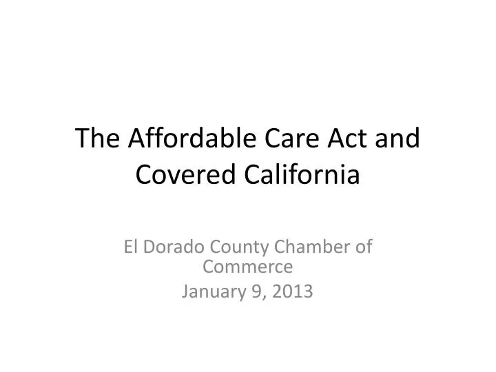 the affordable care act and covered california