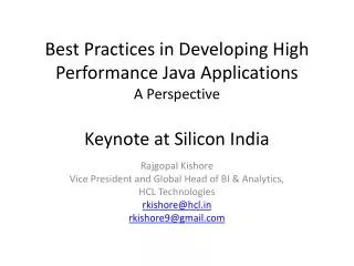 Best Practices in Developing Hig h Performance Java Applications A Perspective Keynote at Silicon India