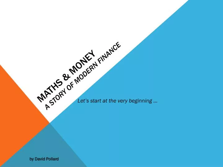 maths money a story of modern finance