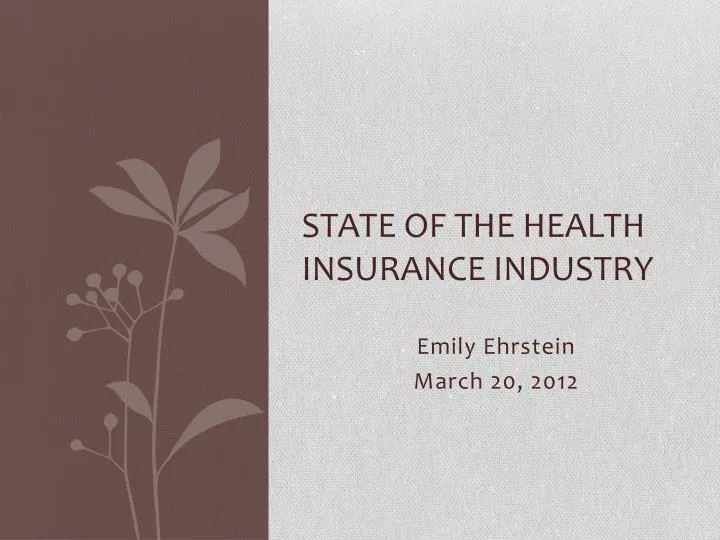 state of the health insurance industry