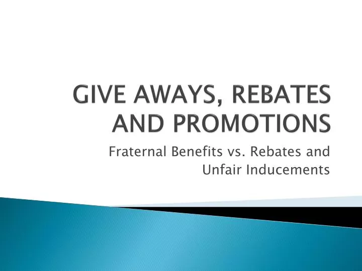 give aways rebates and promotions