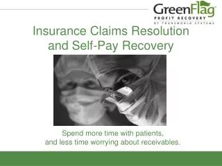 Insurance Claims Resolution and Self-Pay Recovery