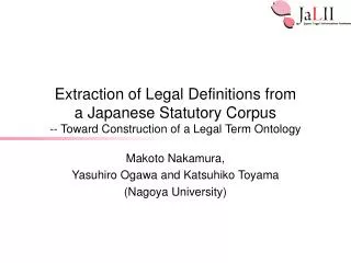 Extraction of Legal Definitions from a Japanese Statutory Corpus -- Toward Construction of a Legal Term Ontology