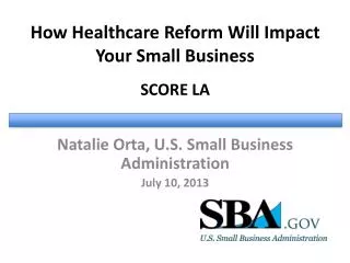How Healthcare Reform Will Impact Your Small Business SCORE LA