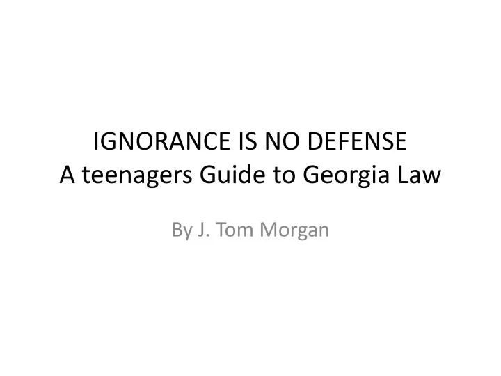 ignorance is no defense a teenagers guide to georgia law