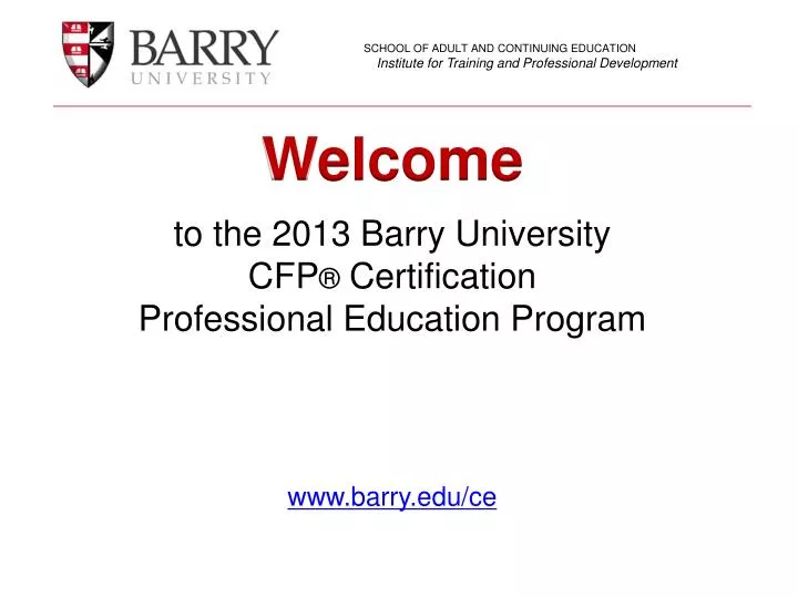 to the 2013 barry university cfp certification professional education program www barry edu ce