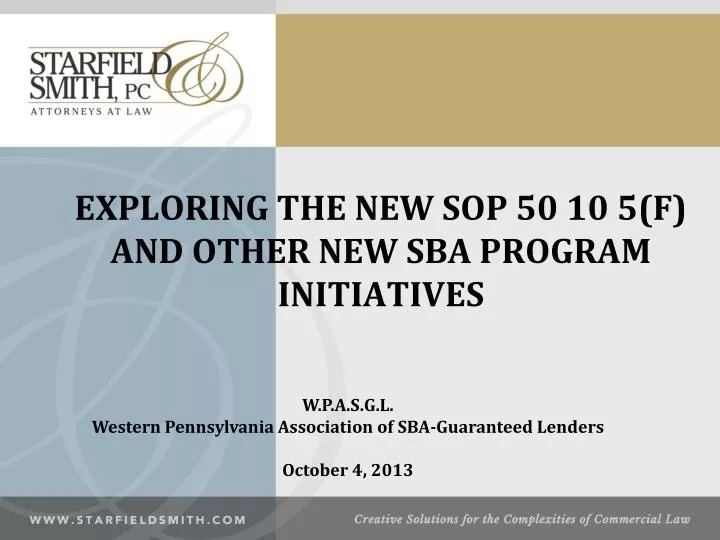 exploring the new sop 50 10 5 f and other new sba program initiatives