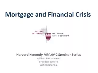 Mortgage and Financial Crisis