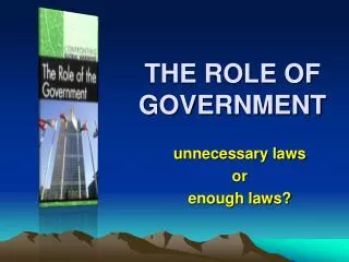 THE ROLE OF GOVERNMENT