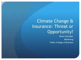 Climate Change &amp; Insurance: Threat or Opportunity?