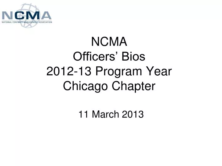 ncma officers bios 2012 13 program year chicago chapter