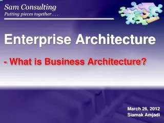 Enterprise Architecture - What is Business Architecture?