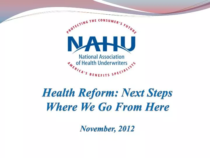 health reform next steps where we go from here november 2012