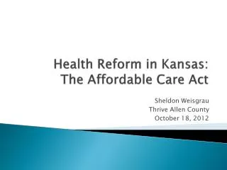 Health Reform in Kansas: The Affordable Care Act