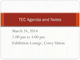 TEC Agenda and Notes