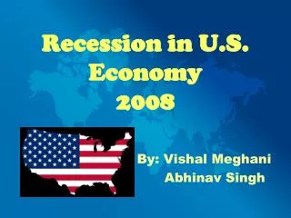 Recession in U.S. Economy 2008
