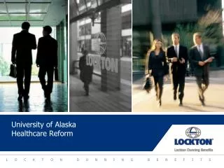 University of Alaska Healthcare Reform