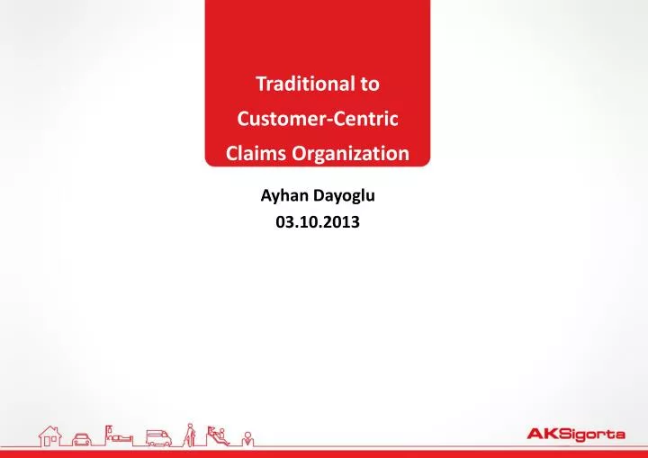 traditional to customer centric claims organization