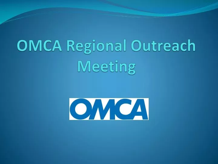omca regional outreach meeting