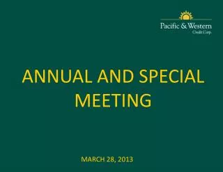 ANNUAL AND SPECIAL MEETING