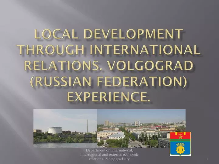 local development through international relations volgograd russian federation experience