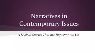 Narratives in Contemporary Issues