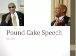 Pound Cake Speech - slide 1