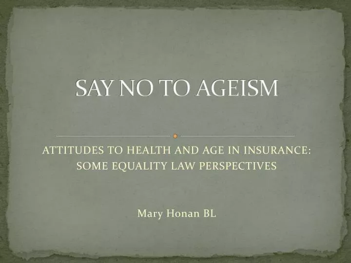 say no to ageism
