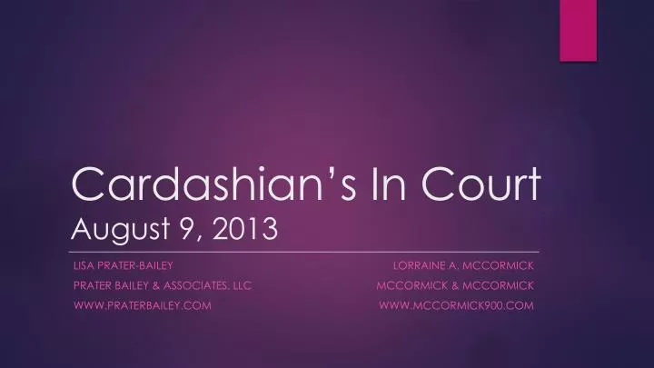 cardashian s in court august 9 2013