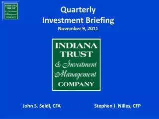 Quarterly Investment Briefing November 9, 2011